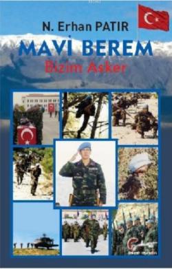 Mavi Berem, Bizim Asker - N.Erhan Patır | Yeni ve İkinci El Ucuz Kitab