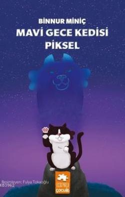 Mavi Gece Kedisi Piksel - Binnur Miniç | Yeni ve İkinci El Ucuz Kitabı