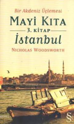 Mavi Kıta 3. Kitap - İstanbul - Nicholas Woodsworth | Yeni ve İkinci E
