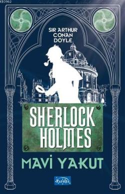 Mavi Yakut - Sherlock Holmes - SİR ARTHUR CONAN DOYLE | Yeni ve İkinci