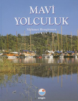 Mavi Yolculuk - Mehmet Hengirmen | Yeni ve İkinci El Ucuz Kitabın Adre