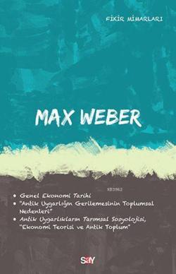 Max Weber - Deniz Kundakçı | Yeni ve İkinci El Ucuz Kitabın Adresi