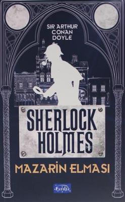 Mazarin Elması - Sherlock Holmes - SİR ARTHUR CONAN DOYLE | Yeni ve İk