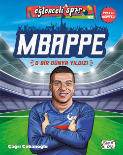 Mbappe - O Bir Dünya Yıldızı