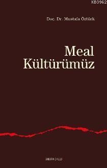 Meal Kültürümüz - Mustafa Öztürk | Yeni ve İkinci El Ucuz Kitabın Adre