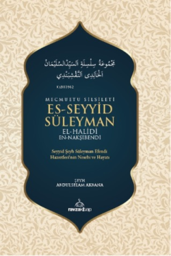 Mecmuatu Silsileti Es-Seyyid Süleyman El-Halidi Nakşibendi - Abdulsela