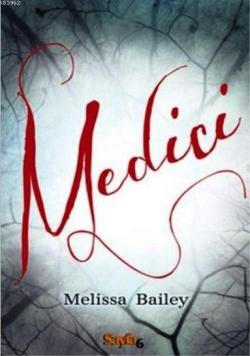 Medici - Melissa Bailey | Yeni ve İkinci El Ucuz Kitabın Adresi