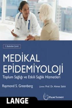 Medikal Epidemiyoloji Toplum Sağlığı Ve Etkili Sağlık Hizmetleri
