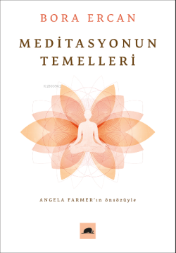 Meditasyonun Temelleri - Bora Ercan | Yeni ve İkinci El Ucuz Kitabın A