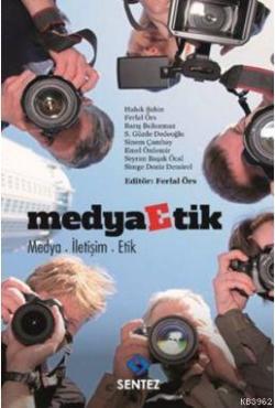 Medya Etik - Kolektif | Yeni ve İkinci El Ucuz Kitabın Adresi