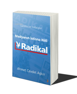Medyanın İstisna Hali Radikal - Ahmet Cevdet Aşkın | Yeni ve İkinci El