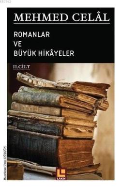Mehmed Celal - Romanlar ve Büyük Hikayeler (2. Cilt) - Umut Düşgün | Y