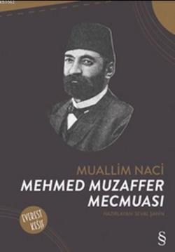 Mehmed Muzaffer Mecmuası - Muallim Naci | Yeni ve İkinci El Ucuz Kitab