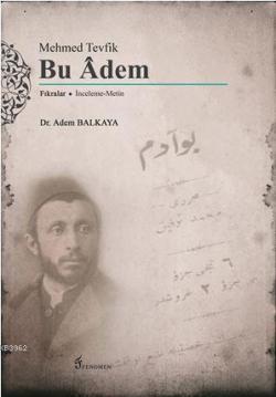 Mehmed Tevfik : Bu Adem - Adem Balkaya | Yeni ve İkinci El Ucuz Kitabı