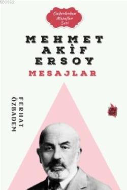 Mehmet Akif Ersoy Mesajlar - Ferhat Özbadem | Yeni ve İkinci El Ucuz K