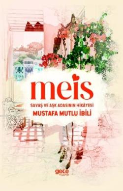 Meis - Mustafa Mutlu İbili | Yeni ve İkinci El Ucuz Kitabın Adresi