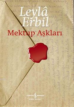 Mektup Aşkları - Leylâ Erbil | Yeni ve İkinci El Ucuz Kitabın Adresi