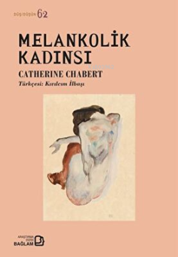 Melankolik Kadınsı - Catherine Chabert | Yeni ve İkinci El Ucuz Kitabı