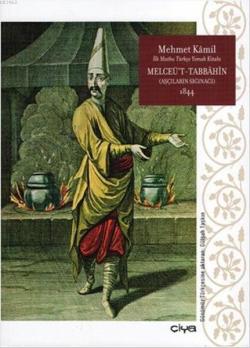 Melceü't-Tabbahin 1844 (Ciltli) - Mehmet Kamil | Yeni ve İkinci El Ucu