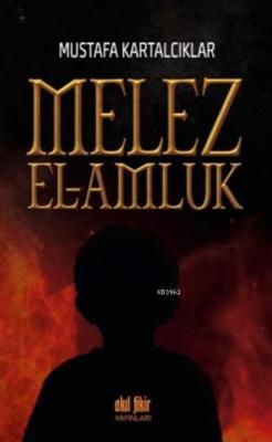 Melez El Amluk - Mustafa Kartalcıklar | Yeni ve İkinci El Ucuz Kitabın