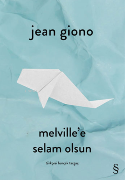 Melville'e Selam Olsun - Jean Giono | Yeni ve İkinci El Ucuz Kitabın A