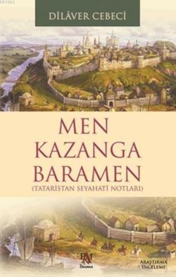 Men Kazanga Baramen - Dilaver Cebeci | Yeni ve İkinci El Ucuz Kitabın 
