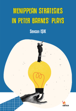 Menippean Strategies in Peter Barnes’ Plays