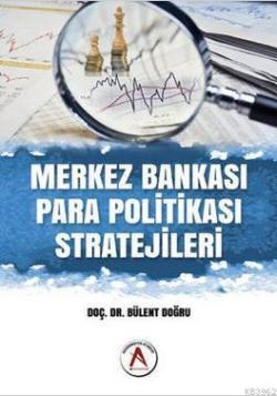 Merkez Bankası Para Politikası Stratejileri