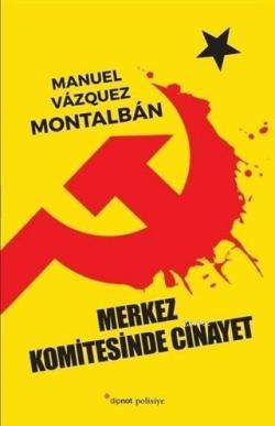 Merkez Komitesinde Cinayet - Manuel Vazquez Montalban | Yeni ve İkinci