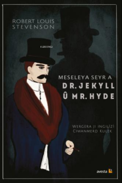 Meseleya Seyr a Dr. Jekyll u Mr. Hyde - Robert Louis Stevenson | Yeni 