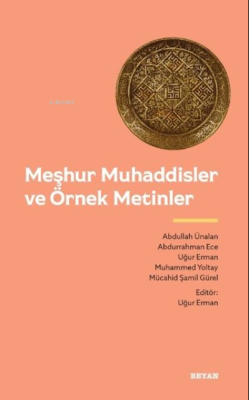 Meşhur Muhaddisler ve Örnek Metinler - Kolektif | Yeni ve İkinci El Uc