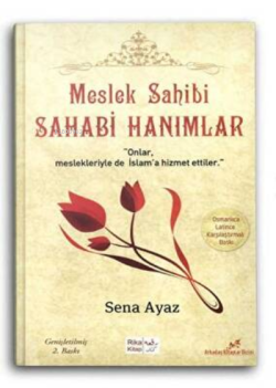 Meslek Sahibi Sahabi Hanımlar (Osmanlıca - Latince Karşılaştırmalı) - 