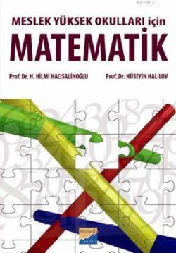 Meslek Yüksek Okulları için Matematik - H. Hilmi Hacısalihoğlu | Yeni 
