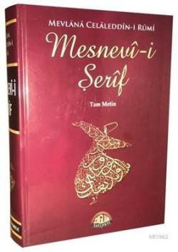 Mesnevi-i Şerif (Tam Metin) - Mevlana Celaleddin Rumi | Yeni ve İkinci