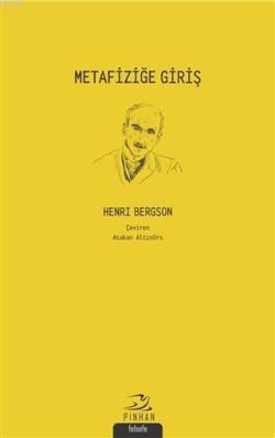 Metafiziğe Giriş - Henri Bergson | Yeni ve İkinci El Ucuz Kitabın Adre