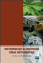 Meteoroloji Klimatoloji Zirai Meteoroloji - Mücahit Karaoğlu | Yeni ve