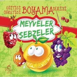 Meyveler - Sebzeler; Eğitici Öğretici Boyama Serisi