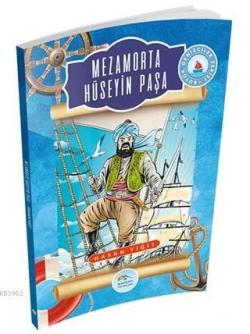 Mezamorta Hüseyin Paşa; Büyük Denizciler Serisi
