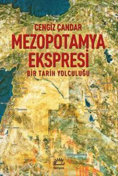 Mezopotamya Ekspresi - Cengiz Çandar | Yeni ve İkinci El Ucuz Kitabın 