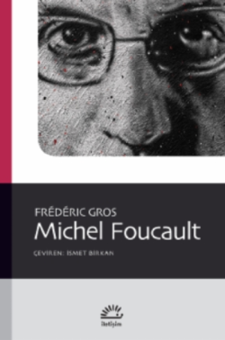 Michel Foucault - Frederic Gros | Yeni ve İkinci El Ucuz Kitabın Adres