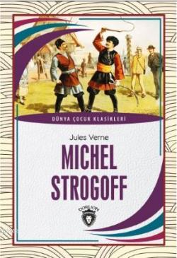 Michel Strogoff - Jules Verne | Yeni ve İkinci El Ucuz Kitabın Adresi
