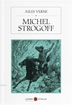 Michel Strogoff - Jules Verne | Yeni ve İkinci El Ucuz Kitabın Adresi