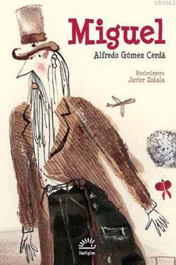 Miguel - Alfredo Gomez Cerda | Yeni ve İkinci El Ucuz Kitabın Adresi