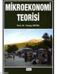 Mikroekonomi Teorisi - Tümay Ertek- | Yeni ve İkinci El Ucuz Kitabın A
