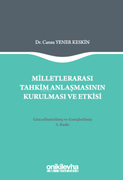 Milletlerarası Tahkim Anlaşmasının Kurulması ve Etkisi - Cansu Yener K