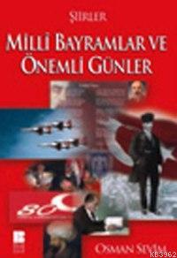 Milli Bayramlar ve Önemli Günler Şiirleri - Osman Sevim | Yeni ve İkin