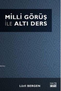 Milli Görüş ile Altı Ders - Lütfi Bergen | Yeni ve İkinci El Ucuz Kita