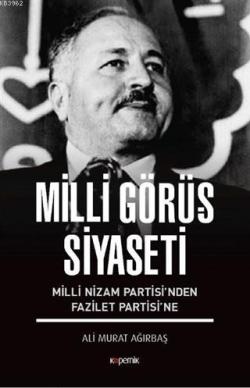 Milli Görüş Siyaseti - Ali Murat Ağırbaş | Yeni ve İkinci El Ucuz Kita