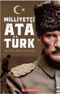 Milliyetçi Atatürk - Ali Oğuzhan Cengiz | Yeni ve İkinci El Ucuz Kitab