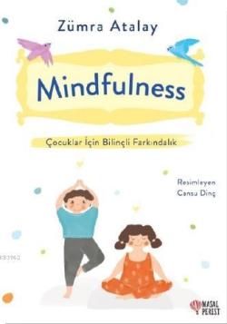 Mindfulness Çocuklar İçin Bilinçli Farkındalık - Zümra Atalay | Yeni v